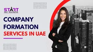 Company Formation Services In UAE
