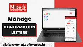 Learn How To Manage Confirmation Letters with Miracle Accounting Software -Hindi | AK Softwares 2023