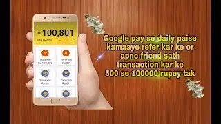 How to use google tez payment app and win free money upto 1 lakh