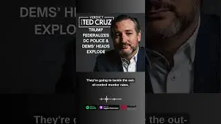 Federalizing DC Police? Ted Cruz Explains the Law Behind It