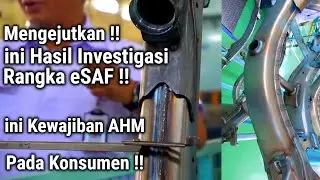 Mengejutkan !! Hasil Investigasi Rangka eSAF !! AHM dituntut Kewajiban ini pada konsumen !!
