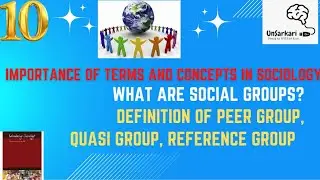LECTURE SERIES 10 DEFINITION OF SOCIAL GROUP,REFERENCE GROUP, QUASI GROUP, PEER GROUP |  #sociology