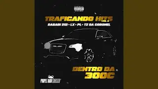 Traficando Hits, Vol. 2 - Dentro da 300C