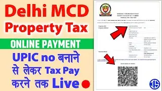 MCD Delhi property tax online payment | delhi House tax online payment | upic id kaise banaye UPIC