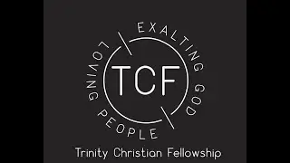 Trinity Christian Fellowship Live Stream   ' Kenny Miller  ' Gods Fullness