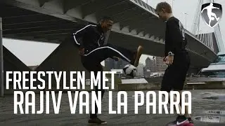 Leer Freestyle Voetbal: Freestylen met Rajiv van la Parra