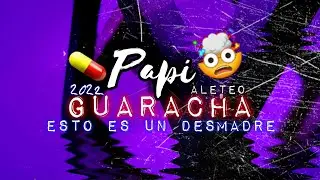 🤯Papi - Guaracha |​Esto Es Un Desmadre (Aleteo Tribal )​​😈​