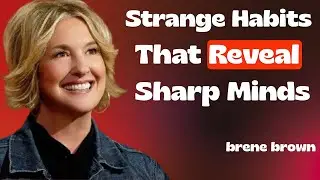 10 Strange Habits That Reveal an Unusually Sharp Mind