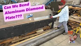 Bending Aluminum Diamond Plate - Welding Fabrication Project