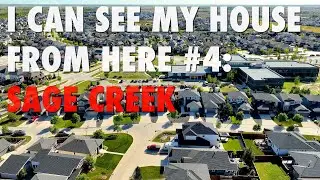 I can see my house from here #4: Sage Creek