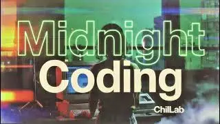 Coding Midnight | Late Night Focus Music for Coding & Programming | No Lyrics #CodingMusic