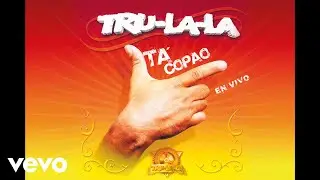 Tru La La - Presentación / Amor de Novela / Te Voy a Amar (Official Video)