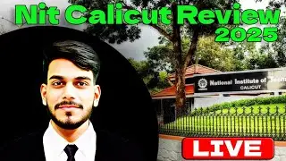 NIT Calicut Cutoff JEE MAINS 2025🎯| Hostel, Fee, Placement | Live College Review✅| #jeemain #nits