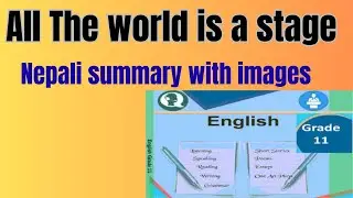 All the World’s a Stage | The Seven stages of Man | Shakespeare class 11 english