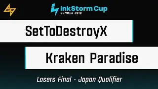 SetToDestroyX vs. Kraken Paradise | Losers Final | InkStorm Cup: Summer 2018