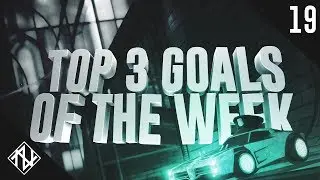 Nullz | Rocket League Top 3 Goals of the Week #19