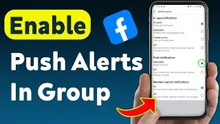 How To Enable Push Notifications In A Group On Facebook (Updated)