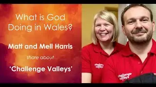 A conversation with Matt & Mel Harris about &lsquo;Challenge Valleys&rsquo;