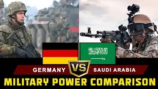 Germany Vs Saudi Arabia Military Power Comparison