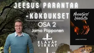 Jeesus parantaa -kokous osa 2/3 Turku, Jarno Piipponen