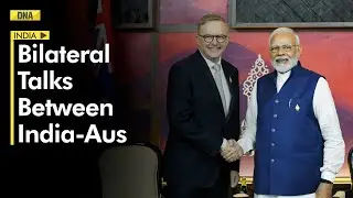 PM Modi  holds bilateral talks with Australian PM Albanese; Focus on shared concerns about China