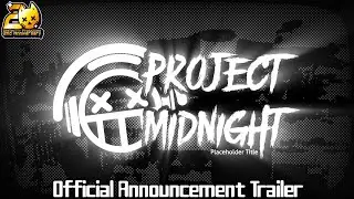 Project: MIDNIGHT - Announcement Trailer