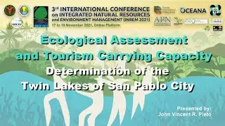 Ecological Assessment and Tourism Carrying Capacity Determination of the Twin Lakes of San Pablo