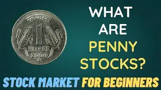 Stock Market For Beginners - 28 - What are penny stocks?