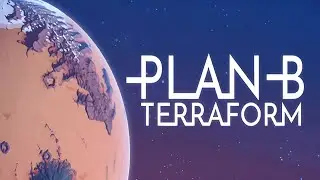 Plan B Terraform Playthrough Part 13 - Figuring Out How Farms Work