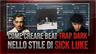 HOW TO CREATE DARK TRAP BEATS IN THE STYLE OF SICK LUKE/SIMBA LA RUE!