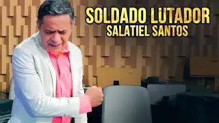 Soldado Lutador - Salatiel Santos [Clipe Oficial]