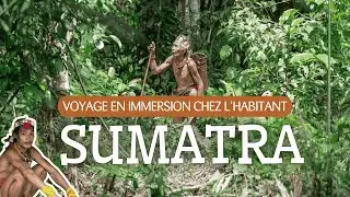 Voyage chez l'habitant &agrave; Sumatra | Immersion chez les Hommes-Fleurs