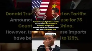 Donald Trump vs China - Donald Trump Announces 90-Day Tariff Relief Plan 🌍