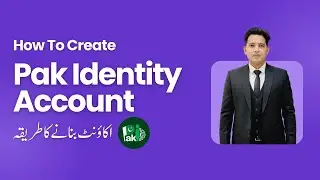 🔥 How To Create Pak Identity Account Step by Step | Pak Identity Registration Complete Guide