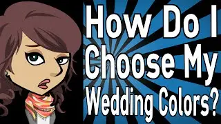 How Do I Choose My Wedding Colors?