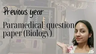 paramedical exam question paper 2020(part-1 biology)