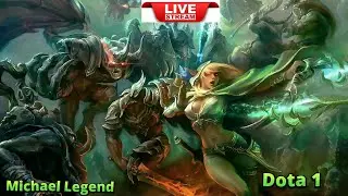 Dota 1' Michael Legend Live Stream💖💖💖 بریزیدددددددد که لایویم