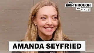 Amanda Seyfried: Balancing Farm Life & Hollywood | The Run-Through with Vogue
