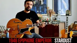 Stardust played on Louis Stewart's former 1946 Epiphone Emperor
