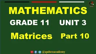10. Maths Grade 11 Unit 3 Matices | Part 10 | Inverse of a Matrix | NewCurriculum