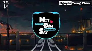 Thịnh Suy - MỘT Đ&Ecirc;M SAY (ThichDragon Remix) | PH&Uacute;C MUSIC