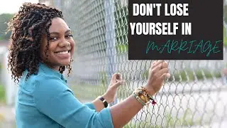 How Not To Lose Yourself In A Marriage | Tips For Marriage Success | Marriage Advice