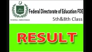 Federal Board Islamabad FDE Result 5th&8th Class 2020
