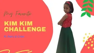 Kim Kim Challenge ft. Raru & Crew
