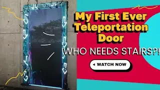 My First Ever Teleportation Door [Once Human]