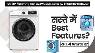 TOSHIBA 7 kg Inverter Front Load Washing Machine TW-BJ80S2-IND Full Review | Review in Hindi |