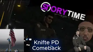 John Knifte PD Comeback Storytime RP