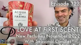 New perfumes and candles Nov 2022 Argentum, Bjork & Berries, Ostens, Paul Smith, Penhaligon's ep323