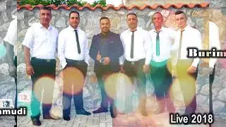 Burim - Grupi Oriaret - Ngro moj Mamudi - LIVE 2018