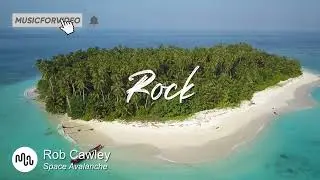 Best Hopeful Rock Music for Video [ Rob Cawley - Space Avalanche ]